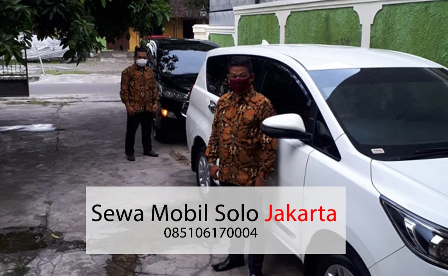 Rental Sewa mobil Solo Jakarta