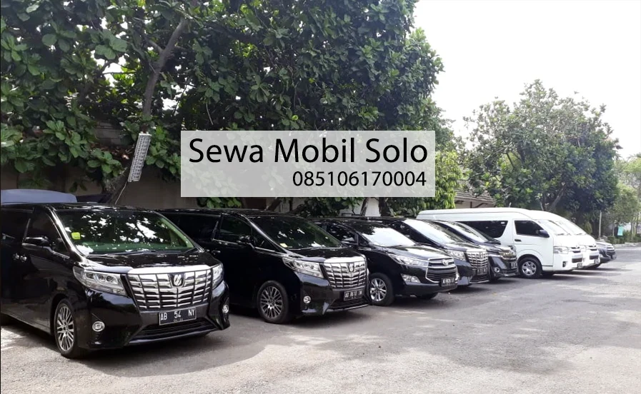 Rental Sewa mobil Solo murah dengan supir, amanah dan terpecaya